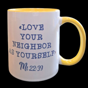 Love your neighbor as yourself